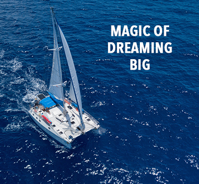 Magic of Dreaming Big